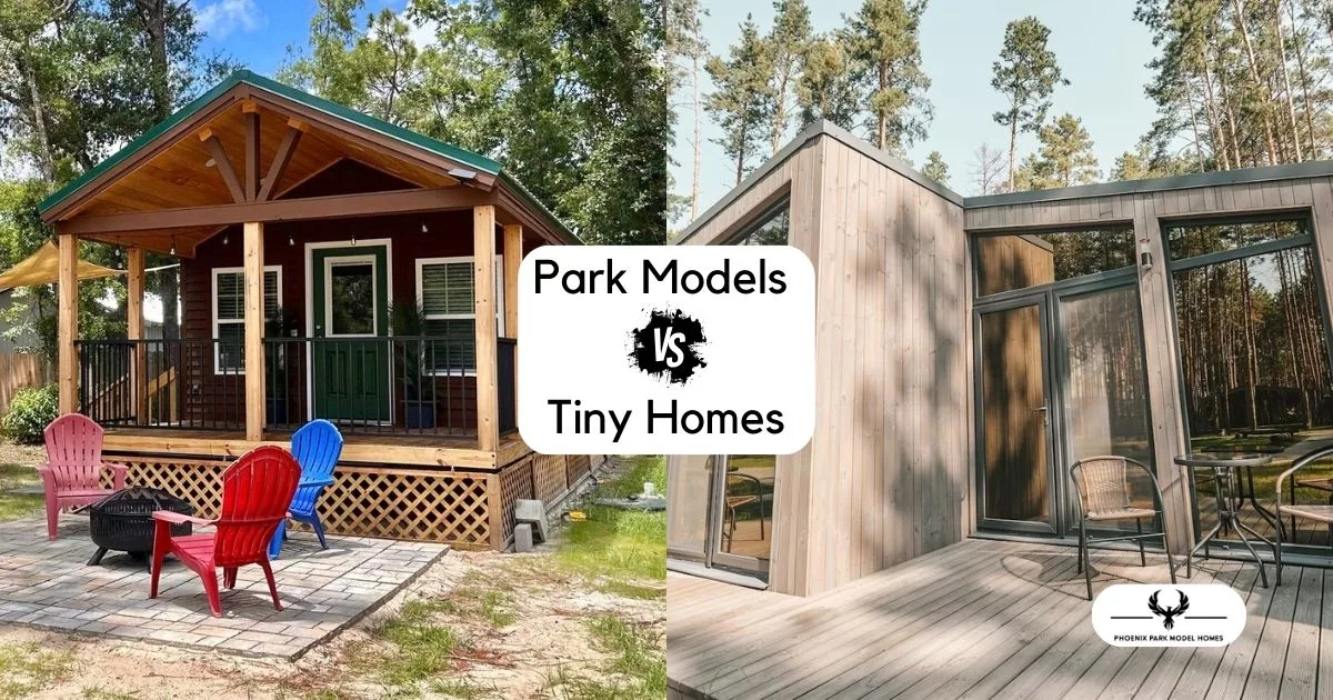 park models vs tiny homes