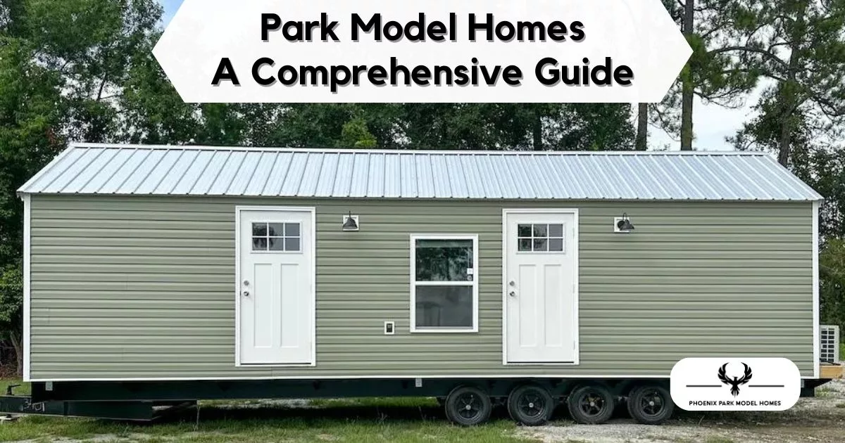 Park model homes - comprehensive guide feture image
