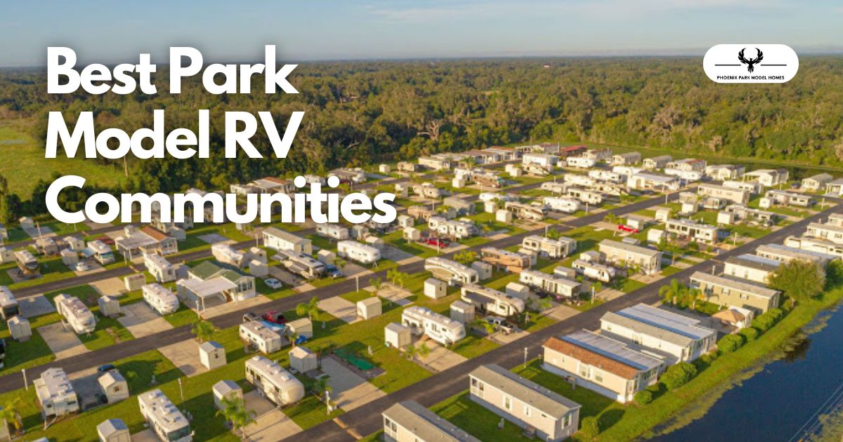 best park model RV communities